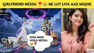 girlfriend nessa ❣️😂 ne lut liya aaz mujhe [upl. by Daphie]