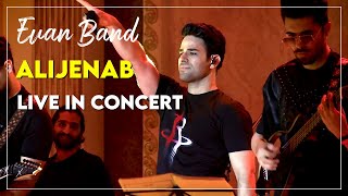 Evan Band  Alijenab I Live In Rasht Concert  ایوان بند عالیجناب [upl. by Patrica]