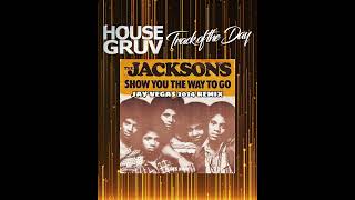 The Jacksons  Show You The Way To Go Jay Vegas 2024 Mix housemusicalllifelong [upl. by Ettenhoj]