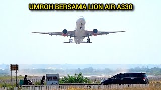 Tanpa Transit‼️Rutin Tiap Minggu Pesawat Lion Air A330900 NEO Antar Jemaah Umroh SOLO  JEDDAH ✈️ [upl. by Eerihs566]