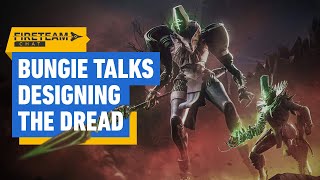 Destiny 2 Bungie on Designing the Dread  Fireteam Chat [upl. by Reidid]