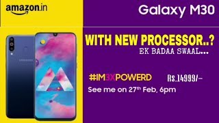 SAMSUNG GALAXY M30 WITH NEW PROCESSOR SABSE BADA SAWAAL [upl. by Omle301]