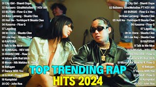 Top Trending OPM Rap  Hits 2024  Shanti Dope Skusta Clee Flow G Hev Abi  Best Rap Songs [upl. by Aelahs362]