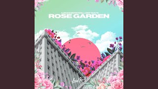 Rose Garden [upl. by Annavahs]