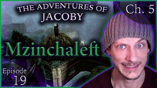 Mzinchaleft Skyrim The Adventures of Jacoby Chapter 5 Episode 19 [upl. by Adnoraj]