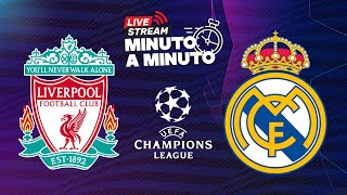 MINUTO A MINUTO  Liverpool  Real Madrid  Champions League [upl. by Fujio]