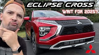 Wait for 2025 or BUY A 2024 Mitsubishi Eclipse Cross Now [upl. by Kittie689]