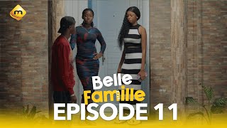 Série  Belle Famille  Saison 1  Episode 11 [upl. by Thesda363]