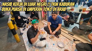 SEPERTI INI  CARA TKW KABURAN DI ARAB BUKA PUASA [upl. by Ranita]