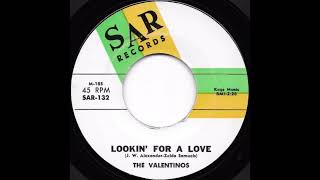 The Valentinos  Lookin for a Love 1962 [upl. by Ogdon180]