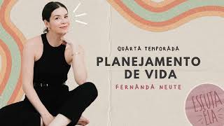 90 Fernanda Neute  Planejamento de vida [upl. by Erdnaed]