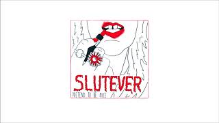 Slutever  Pretend to Be Nice Full Album [upl. by Gregoire]