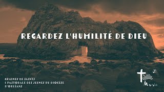 Regardez lhumilité de Dieu — [upl. by Toth234]