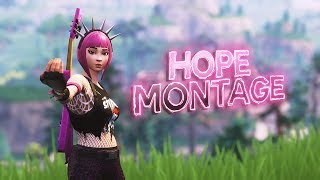 Fortnite Montage  Hope 4K [upl. by Ialokin]