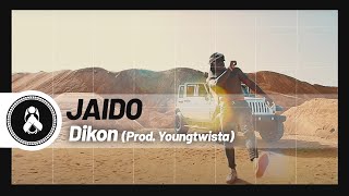 Jaido  Dikon Prod Youngtwista [upl. by Bridgid]