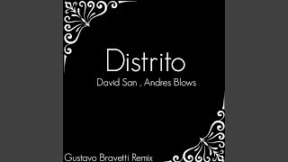 Distrito Gustavo Bravetti Remix [upl. by Wilmar738]