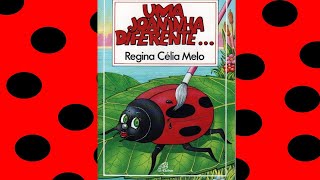 UMA JOANINHA DIFERENTE  por Regina Célia Melo  Historia InfantilAudioLivroAudioBookLivroInfa [upl. by Yenduhc]