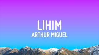 Arthur Miguel  Lihim Lyrics [upl. by Ogren]