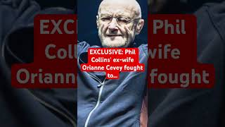 EXCLUSIVE Phil Collins exwife Orianne Cevey fought to… [upl. by Vaden]