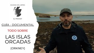 Guía Documental  Las islas Orcadas  Orkney  Escocia [upl. by Nref867]