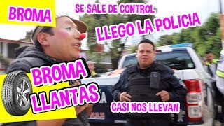 BROMA ROBA LLANTAS  CASI NOS LLEVA LA POLICIA 👮😱  LOS DESTRAMPADOS [upl. by Aihsilef]