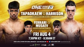 ONE Friday Fights 27 Tapaokaew vs Harrison [upl. by Zerelda]