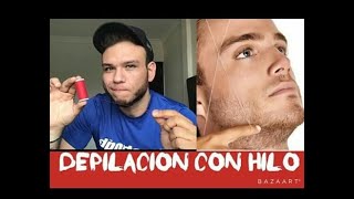 Como DEPILAR con HILO el BIGOTE [upl. by Calan588]