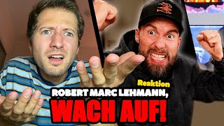 Robert Marc Lehmann bitte WACH endlich AUF  Kritik an montanablack [upl. by Yoko]