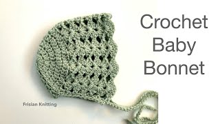 Crochet baby bonnet Madeline  newborn  34 months  beginner friendly  how to crochet [upl. by Sudderth]