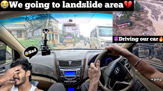 😭We going to Kerala landslide area💔😈Driving our car🔥😰very sad  TTF  Tamil  Kerala  Wayanad [upl. by Garin]