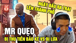 TẬP 1 GTAV  NGÀY ĐẦU RA TRẠI LÊN THÀNH PHỐ MR QUẸO BỊ THU TIỀN BẢO KÊ VS BỊ LỪA NHƯ THẾ NÀO [upl. by Enicar]