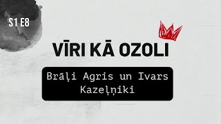 Vīri kā ozoli S1E8 [upl. by Tertias]