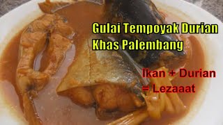 Resep Gulai Tempoyak Durian Khas Palembang [upl. by Leynad]