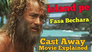 Cast Away Movie Explain in Hindi  Explain Cast Away Hindi Me [upl. by Ahsinaw]