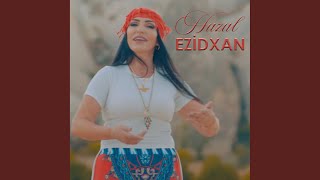 Ezidxan [upl. by Obmar]