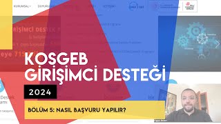 KOSGEB Girişimci Desteği 2024  Nasıl Başvuru Yapılır [upl. by Countess]