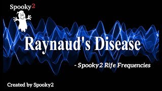 Raynauds Disease  Spooky2 Rife Frequencies [upl. by Yemiaj]