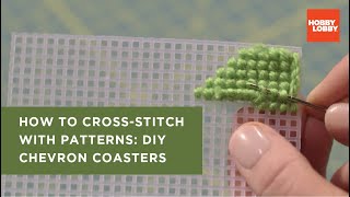 How to CrossStitch with Patterns DIY Chevron Coasters  Hobby Lobby® [upl. by Osi982]