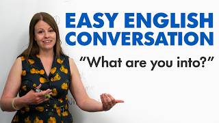 EASY ENGLISH CONVERSATION Talk about interests and hobbies [upl. by Assirok]