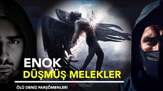 Enok  Düşmüş Melekler📜 [upl. by Kenay]