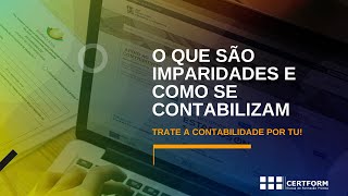 🧾 O que são imparidades e como se contabilizam  Trate a Contabilidade Por Tu [upl. by Jaan]