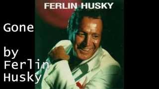 Gone by Ferlin Husky [upl. by Micco]