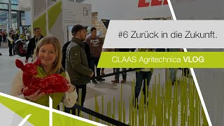 Agritechnica VLOG 6  Zurück in die Zukunft [upl. by Fitzgerald]