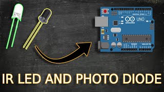 Photo Diode And IR LED with Arduino  DIY [upl. by Garrott41]