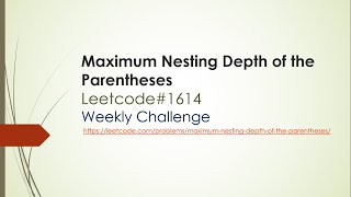 Maximum Nesting Depth of the Parentheses Leetcode 1614 video [upl. by Ardnasirhc808]