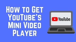 How To Use The YouTube Mini Player while Browsing the Site [upl. by Enyawed]