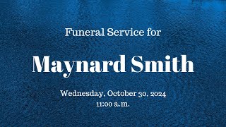 Funeral Service for Maynard Smith 10302024 [upl. by Ntsuj]