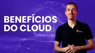 Benefícios do Cloud [upl. by Ernst354]