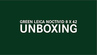 Leica 8x42 Noctivid Green Unboxing [upl. by Zoldi]