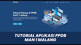 TUTORIAL APLIKASI PPDB MAN 1 MALANG [upl. by Junie]